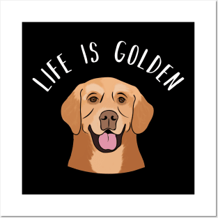 Life Is Golden Retriever Funny Dog Puppy Posters and Art